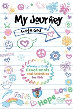 Paperback My Journey with God: Daily Devotionals and Activities for Kids Book
