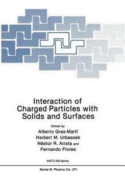 Paperback Interaction of Charged Particles with Solids and Surfaces Book