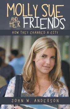 Paperback Molly Sue and Her Friends: How They Changed a City Book