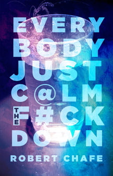 Paperback Everybody Just C@lm the F#ck Down Book