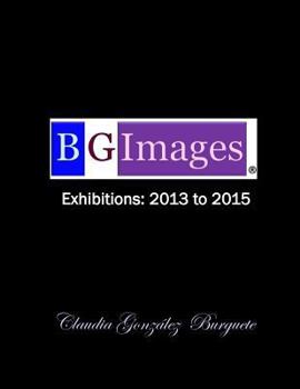 Paperback Bg Images Exhibitions: 2013 - 2015 Book