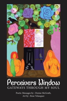 Paperback Perceivers Window: Gateways Through My Soul Book