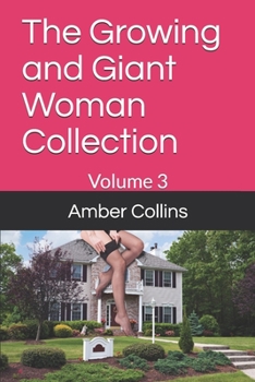 Paperback The Growing and Giant Woman Collection: Volume 3 Book