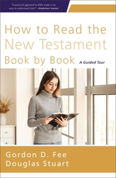 Paperback How to Read the New Testament Book by Book: A Guided Tour Book