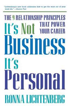 Paperback It's Not Business, It's Personal: The 9 Relationship Principles That Power Your Career Book