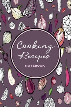 Paperback Cooking Recipes for Beginners: Blank Recipes Book to Write in for Future References - A Keepsake Personal Food Journal - Gift for People Learning to Book