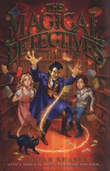 The Magical Detectives - Book #1 of the Magical Detectives