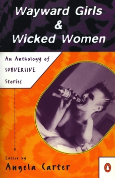Paperback Wayward Girls & Wicked Women: An Anthology of Stories Book