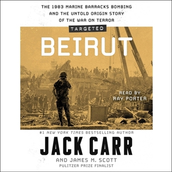 Audio CD Targeted: Beirut: The 1983 Marine Barracks Bombing and the Untold Origin Story of the War on Terror Book