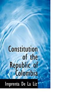 Paperback Constitution of the Republic of Colombia Book