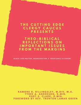 Theo-Biblical Reflections on Important Issues from the Margins: Black Lives Matter, Incarceration, & Resistance to Empire