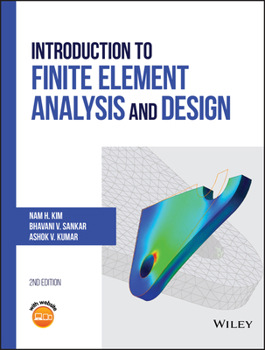 Hardcover Introduction to Finite Element Analysis and Design Book