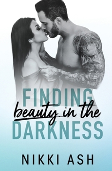 Paperback Finding Beauty in the Darkness Book