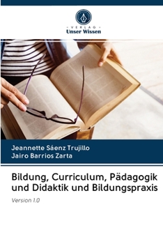 Paperback Bildung, Curriculum, Pädagogik und Didaktik und Bildungspraxis [German] Book