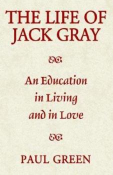Paperback The Life of Jack Gray Book