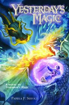 Yesterday's Magic - Book #2 of the New Magic Trilogy