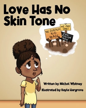 Paperback Love Has No Skin Tone: A Lesson About Social Justice Book