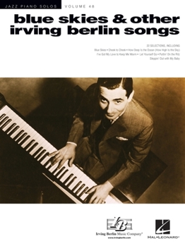 Paperback Blue Skies & Other Irving Berlin Songs: Jazz Piano Solos Series Volume 48 Book
