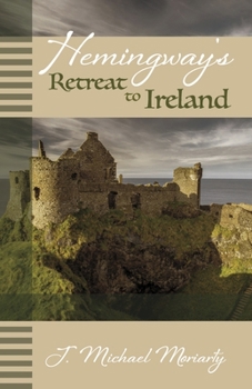 Paperback Hemingway's Retreat to Ireland Book