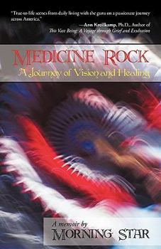 Paperback Medicine Rock: A Journey of Vision and Healing Book