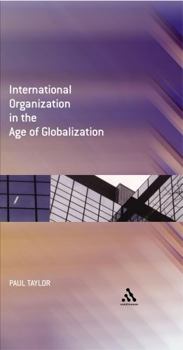 Paperback International Organization in the Age of Globalization Book