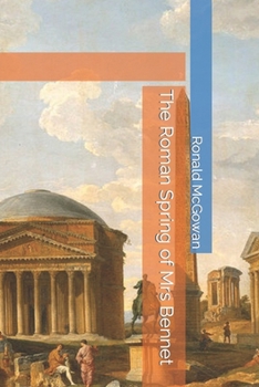 Paperback The Roman Spring of Mrs Bennet Book