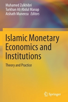 Paperback Islamic Monetary Economics and Institutions: Theory and Practice Book