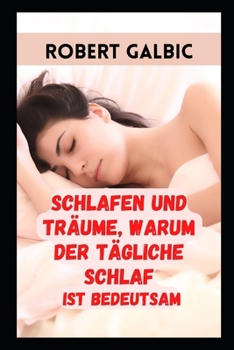 Paperback Schlafen und Tr?ume, warum der t?gliche Schlaf Ist bedeutsam [German] Book