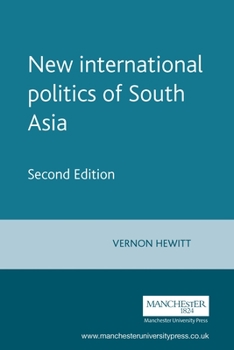 Paperback New International Politics of South Asia: Second Edition Book