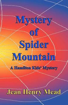 Paperback Mystery of Spider Mountain (A Hamilton Kids' Mystery) Book