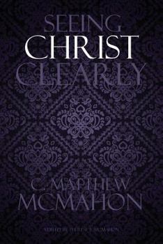 Paperback Seeing Christ Clearly Book