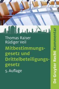 Hardcover Mitbestimmungsgesetz und Drittelbeteiligungsgesetz: Kommentar (De Gruyter Kommentar) (German Edition) [German] Book