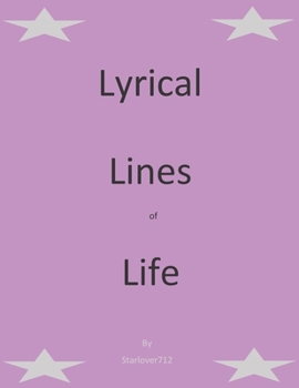 Paperback Lyrical Lines of Life: Book One Book