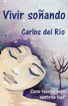 Paperback Vivir soñando [Spanish] Book