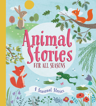 Hardcover Animal Stories for All Seasons Book