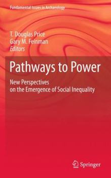 Hardcover Pathways to Power: New Perspectives on the Emergence of Social Inequality Book