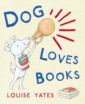 Dog Loves Books - Book  of the Dog Loves