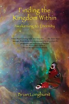 Paperback Finding the Kingdom Within: Awakening to Eternity Book