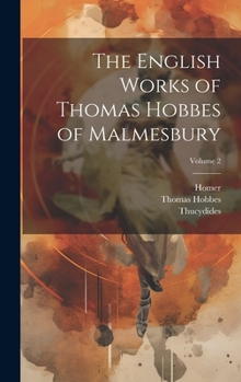 Hardcover The English Works of Thomas Hobbes of Malmesbury; Volume 2 Book