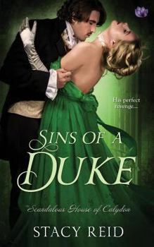 Sins of a Duke - Book #3 of the Scandalous House of Calydon