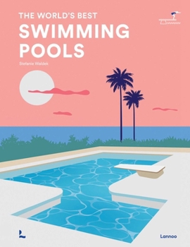 Hardcover The World's Best Swimming Pools Book