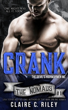 Crank: The Devils Highwaymen Nomads #1 - Book #1 of the Devil's Highwaymen MC