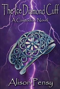 Paperback The Ice Diamond Cuff: Custodian Novel #4 Book