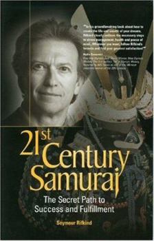 Hardcover 21st Century Samurai: The Secret Path to Success and Fulfillment Book