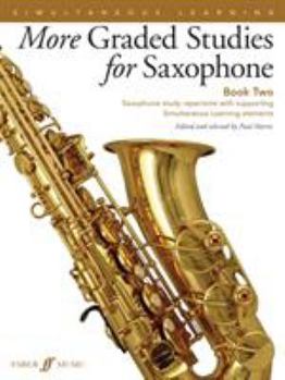 Paperback More Graded Studies for Saxophone, Bk 2: Saxophone Study Repertoire with Supporting Simultaneous Learning Elements Book