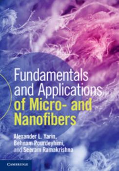 Hardcover Fundamentals and Applications of Micro- And Nanofibers Book