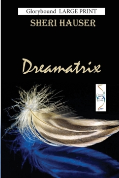 Paperback Dreamatrix Large Print: Understanding your dreams [Large Print] Book