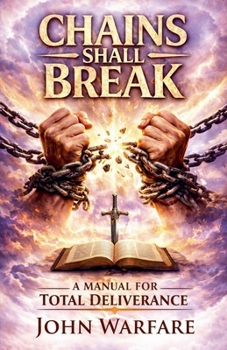 Paperback Chains Shall Break: A Manual For Deliverance Book