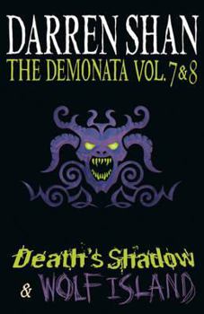 The Demonata Vol. 7 & 8 - Death's Shadow & Wolf Island - Book  of the Demonata