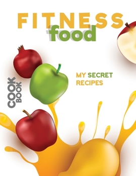 Paperback Fitness Food: My Secret Recipes Book